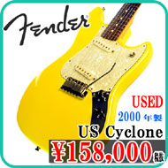 中古　Fender USA　US Cyclone